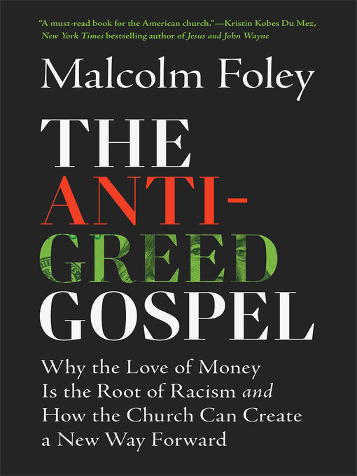 Title details for The Anti-Greed Gospel by Malcolm Foley - Available